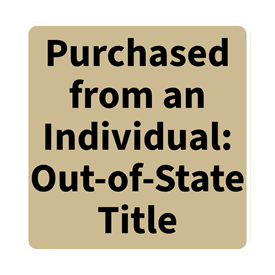Purchased from an Individual: Out-of-State Title